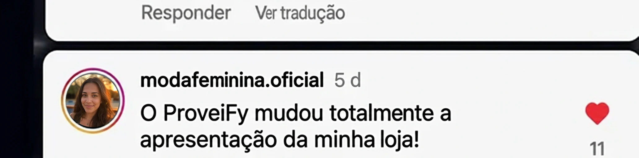 Comentário de cliente no Instagram sobre o ProveiFy